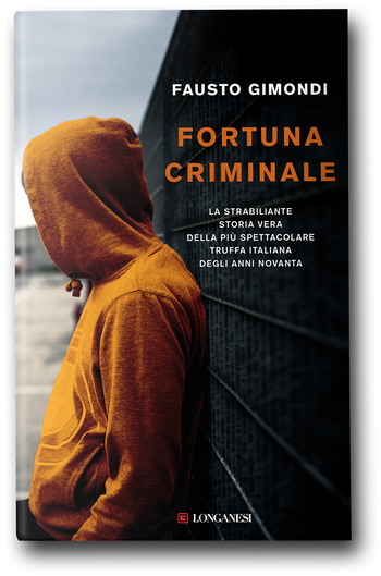 La copertina del romanzo Fortuna criminale di Fausto Gimondi, Longanesi